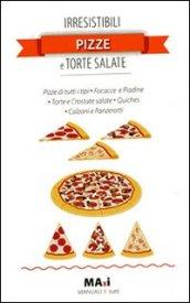 Irresistibili pizze e torte salate