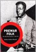Prewar folk. The old, weird America (1900-1940)