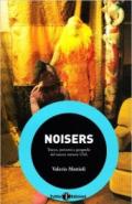 Noisers. Tracce, percorsi e geografie del nuovo rumore USA
