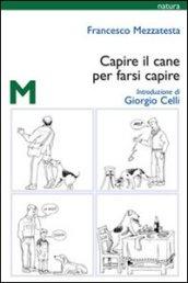 Capire il cane per farsi capire