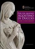 Per un nuovo Agostino di Duccio. Studi e documenti