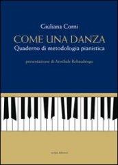 Come una danza. Quaderno di metodologia pianistica