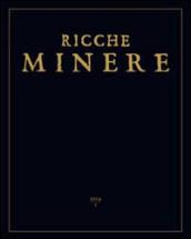 Ricche minere. Rivista semestrale di storia dell'arte. 1.