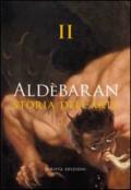 Aldebaran. Storia dell'arte. Ediz. illustrata. 2.