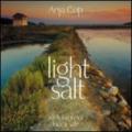 Light and salt. Ediz. italiana, inglese e slovena