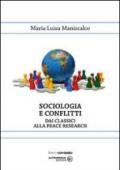 Sociologia e conflitti. Dai classici alla peace reserch