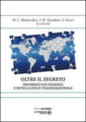 Oltre il segreto. Information sharing e intelligence transnazionale