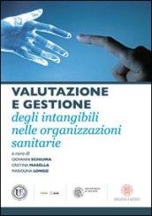 Valutazione e gestione degli intangibili nelle organizzazioni sanitarie