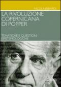 La rivoluzione copernicana di Popper. Tematiche e questioni epistemologiche