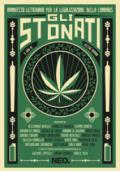 Gli Stonati: Manifesto letterario per la legalizzazione della Cannabis