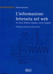 L'informazione letteraria nel Web. Tra critica, dibattito, impegno e autori emergenti