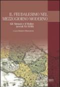 Il feudalesimo nel Mezzogiorno moderno. Gli Abruzzi e il Molise (secoli XV-XVIII)