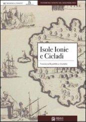 Isole Ionie e Cicladi. Venezia tra Repubblica e feudalità