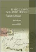 Il Mezzogiorno nell'Italia liberale. Ceti dirigenti alla prova dell'Unità (1860-1899)