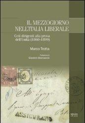 Il Mezzogiorno nell'Italia liberale. Ceti dirigenti alla prova dell'Unità (1860-1899)