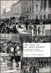 «Nel fosco fin del secolo morente». L'anarchismo italiano nella crisi di fine secolo. Atti del Convegno di studi storici (Carrara, 29 ottobre 2011)