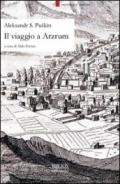 Il viaggio a Arzrum