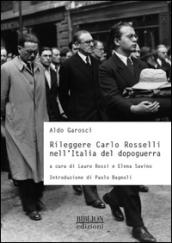 Rileggere Carlo Rosselli nell'Italia del dopoguerra