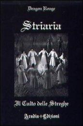 Striaria. Il culto delle streghe