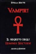Vampiri. Il segreto degli Homines Nocturni