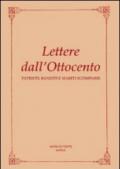 Lettere dall'Ottocento. Patrioti, banditi e mariti scomparsi