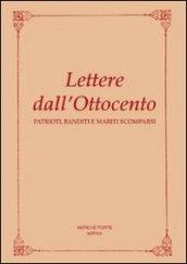 Lettere dall'Ottocento. Patrioti, banditi e mariti scomparsi