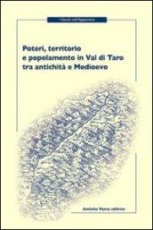 Poteri, territorio e popolamento in Val di Taro tra antichità e Medioevo. Atti della Giornata di studi (Berceto, 2011)