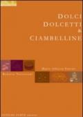 Dolci, dolcetti & ciambelline