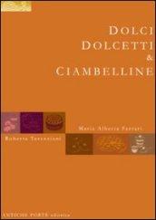 Dolci, dolcetti & ciambelline