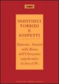 Individui torbidi e sospetti. Malavita e società nella Bassa dell'Ottocento napoleonico in riva al Po