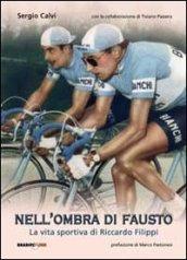 Nell'ombra di Fausto. La vita sportiva di Riccardo Filippi