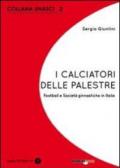 I calciatori delle palestre. Football e società ginnastiche in Italia