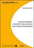 Società sportive e tessuto civile in Italia. Una storia istituzionale
