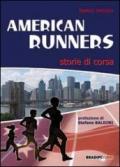 American runners. Storie di corsa