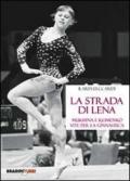 La strada di Lena. Mukhina e Klimenko, vite per la ginnastica