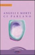 Angeli e morti ci parlano