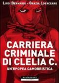 Carriera criminale di Clelia C.