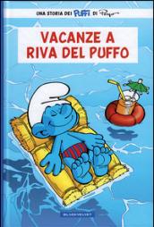 Vacanza a riva del puffo. Ediz. illustrata