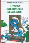 Il puffo Quattrocchi cerca guai