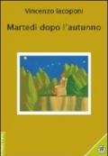 Martedì dopo l'autunno