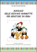 Manuale delle giovani marmotte per genitori in erba