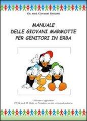 Manuale delle giovani marmotte per genitori in erba