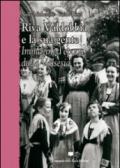 Riva Valdobbia e la sua gente. Immagini d'epoca dalla Valsesia