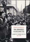 Da Gramsci a Occhetto. Nobiltà e miseria del PCI (1921-1991)