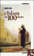 L'Islam in 100 date