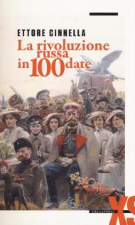 La rivoluzione russa in 100 date