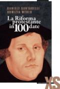 La Riforma protestante in 100 date