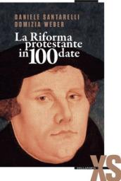 La Riforma protestante in 100 date