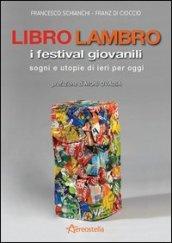 Libro Lambro. I festival giovanili, sogni e utopie di ieri per oggi