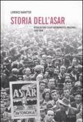 Storia dell'Asar. Associazione studi autonomistici regionali 1945-1948. Con CD-ROM